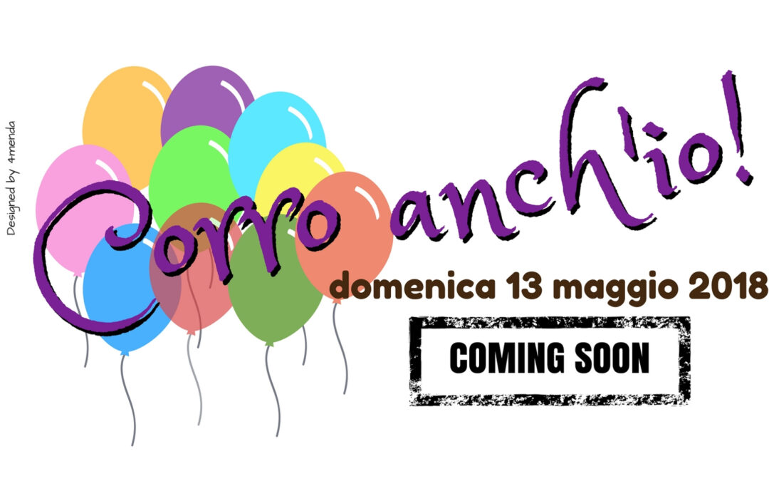 Corro anch’io – coming soon 2018