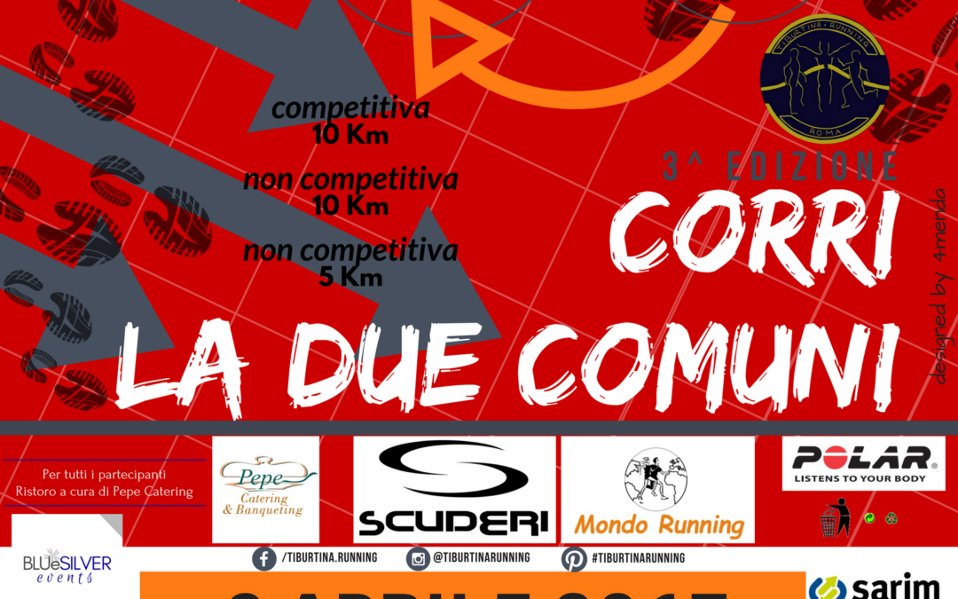 Corri la Due Comuni – Guidonia (Rm) 9 aprile 2017