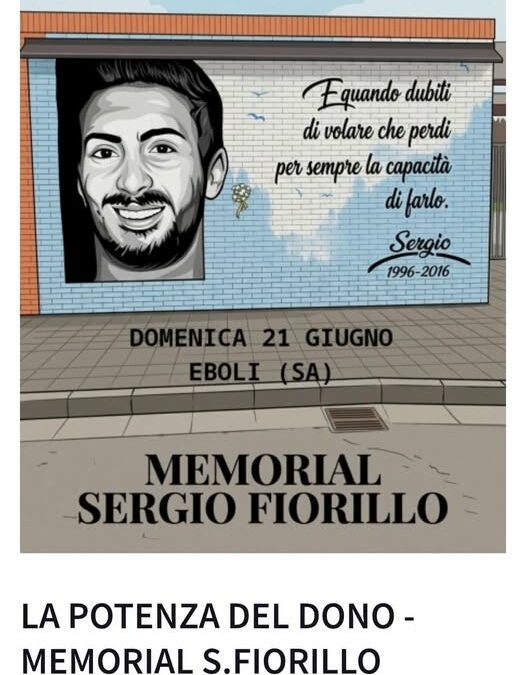 La potenza del dono – Memorial Sergio Fiorillo – Eboli (Sa) 21 giugno 2026